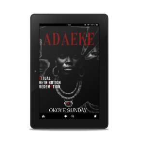 Adaeke: Ritual, Retribution, Redemption